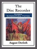 The Disc Recorder - August Derleth