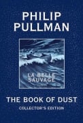 Cover-Bild zum Titel 'The Book of Dust: La Belle Sauvage Collector's Edition (Book of Dust, Volume 1)' von 'Philip Pullman'