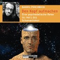 Cover-Bild zum Titel 'Den Kopf aufmachen' von 'Daniel Pinchbeck'
