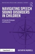 Cover-Bild zum Titel 'Navigating Speech Sound Disorders in Children' von 'Kathryn Murrell'