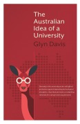 Cover-Bild zum Titel 'Australian Idea of a University' von 'Glyn Davis'