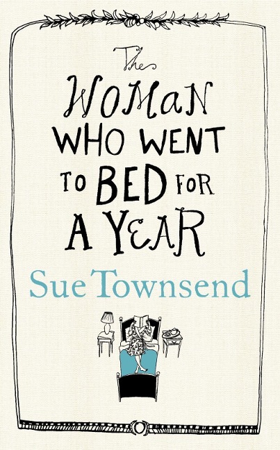 The Woman who Went to Bed for a Year - Sue Townsend