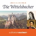 Die Wittelsbacher (Ungekürzt) - Andreas Brunner