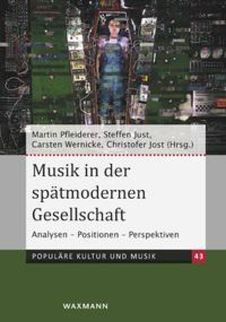 Musik in der spätmodernen Gesellschaft - 
