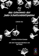 Cover-Bild zum Titel 'Psi und das Geheimnis der Jado-Schattenblattpalme' von 'Carole Enz'