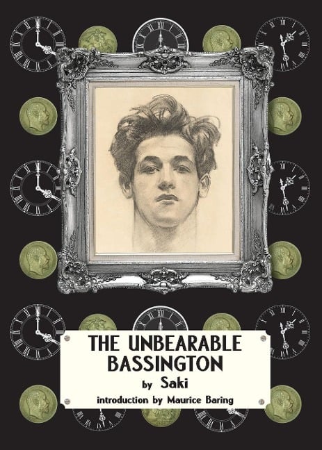 The Unbearable Bassington - Saki, Hector Hugh Munro