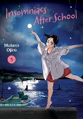 Cover-Bild zum Titel 'Insomniacs After School, Vol. 5' von 'Makoto Ojiro'