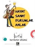 Cover-Bild zum Titel 'Hayat Sanat Durumlar Anlar' von 'Mustafa Bilgin'