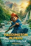 Paddington in Peru - Das Buch zum Film - Anna Wilson