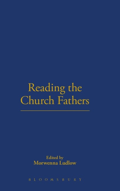 Reading the Church Fathers - Morwenna Ludlow, Scot Douglass
