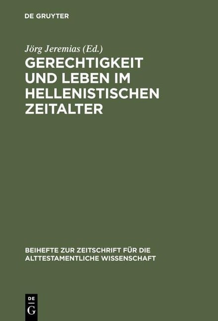 Gerechtigkeit und Leben im hellenistischen Zeitalter - 