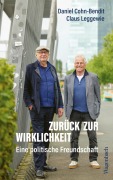 Zurück zur Wirklichkeit - Daniel Cohn-Bendit, Claus Leggewie