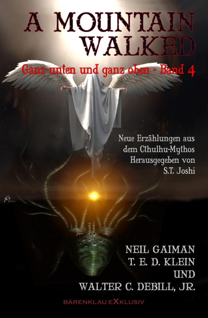 A MOUNTAIN WALKED - Ganz unten und ganz oben, Band 4 - T. E. D. Klein, Neil Gaiman, Jr. DeBill