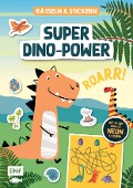 Rätseln und Stickern - Super-Dino-Power: Mit vielen coolen Neon-Stickern - 