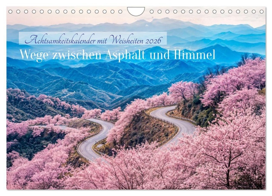 Wege zwischen Asphalt und Himmel - Achtsamkeitskalender mit Weisheiten (Wandkalender 2026 DIN A4 quer), CALVENDO Monatskalender - Anja Frost