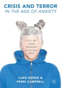 Cover-Bild zum Titel 'Crisis and Terror in the Age of Anxiety' von 'Luke Howie, Perri Campbell'