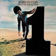 Piece Of The Action (Remastered & Expanded) - Bobby Hutton