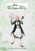 Cover-Bild zum Titel 'Die Klima-Elfe' von 'Lars Czekalla'