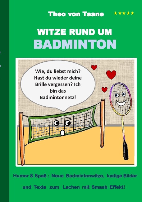 Witze rund um Badminton - Theo Von Taane