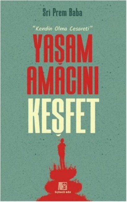 Yasam Amacini Kesfet - Sri Prem Baba