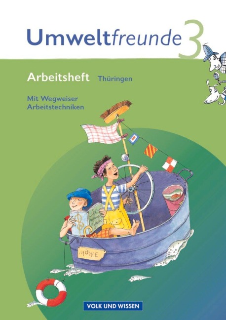 Umweltfreunde 3. Schuljahr. Arbeitsheft Thüringen - Jana Arnold, Katharina Bruntsch, Silvia Ehrich, Mandy Fuchs, Inge Koch