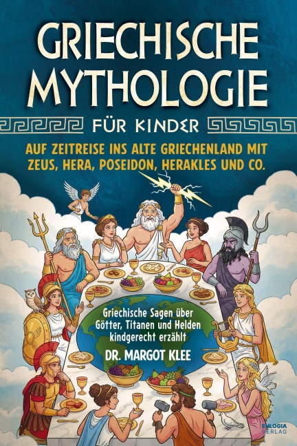 Griechische Mythologie für Kinder - Margot Klee