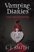 Cover-Bild zum Titel 'The Vampire Diaries: The Awakening' von 'L. J. Smith'