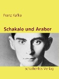 Schakale und Araber - Franz Kafka