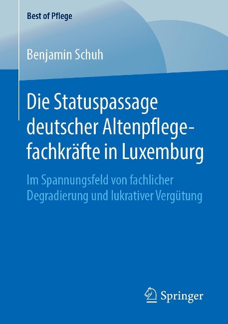 Die Statuspassage deutscher Altenpflegefachkräfte in Luxemburg - Benjamin Schuh