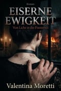 Cover-Bild zum Titel 'EISERNE EWIGKEIT' von 'Valentina Moretti'