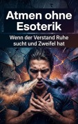 Cover-Bild zum Titel 'Atmen ohne Esoterik' von 'Lukas Seidenberg'