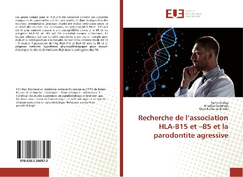 Recherche de l'association HLA-B15 et -B5 et la parodontite agressive - Samir Er-Raji, Khadija Oumhani, Oum Keltoum Ennibi