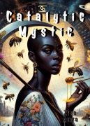 Cover-Bild zum Titel 'Catalytic Mystic (Negress Of Saturn's Deeds, #7)' von 'Zisa Aziza'
