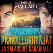 Cover-Bild zum Titel 'Pääkallokiitäjät ja salaisuus Kanarialla' von 'Janne Mäkitalo'