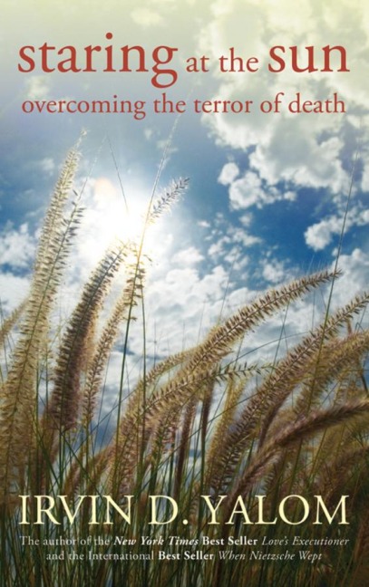 Staring at the Sun - Irvin D Yalom