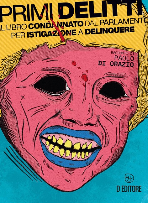 Primi delitti - Paolo Di Orazio