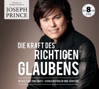 Cover-Bild zum Titel 'Die Kraft des richtigen Glaubens' von 'Joseph Prince'