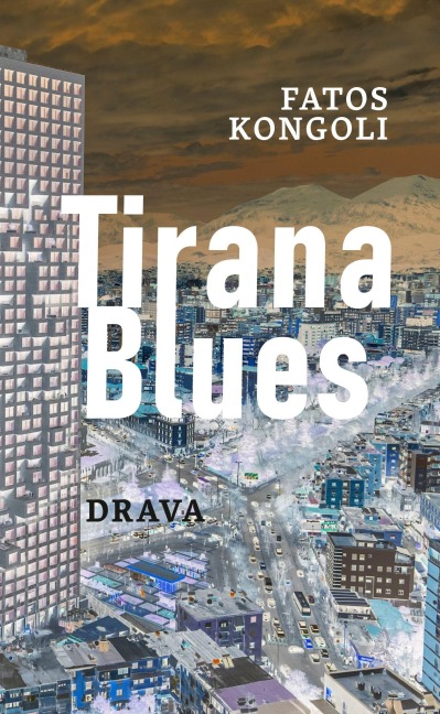 Tirana Blues - Fatos Kongoli
