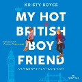 My Hot British Boyfriend - Kristy Boyce