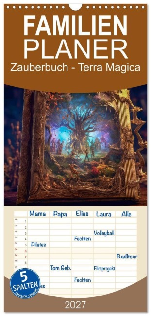 Familienplaner 2027 - Zauberbuch - Terra Magica mit 5 Spalten (Wandkalender, 21 x 45 cm) CALVENDO - Steffen Gierok-Latniak