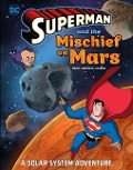 Cover-Bild zum Titel 'Superman and the Mischief on Mars' von 'Steve Korté'