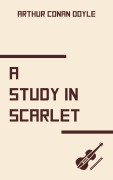 Cover-Bild zum Titel 'A Study in Scarlet' von 'Arthur Conan Doyle'