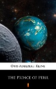 The Prince of Peril - Otis Adelbert Kline
