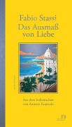 Cover-Bild zum Titel 'Das Ausmaß von Liebe' von 'Fabio Stassi'