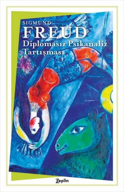 Diplomasiz Psikanaliz Tartismasi - Sigmund Freud