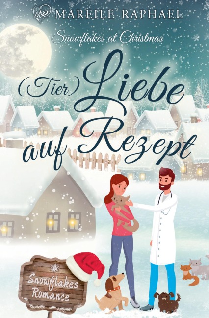 (Tier-)Liebe auf Rezept - Mareile Raphael