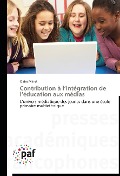 Cover-Bild zum Titel 'Contribution à l'intégration de l'éducation aux médias' von 'Claire Minet'