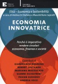 Economia innovatrice. Perché è imperativo rendere circolari economia, finanza e società - 