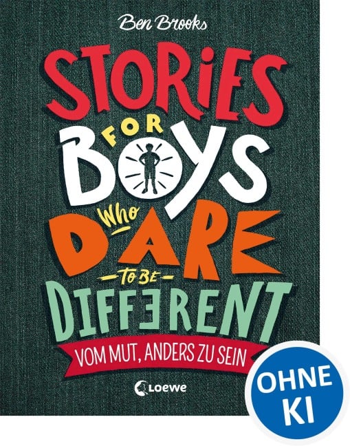 Stories for Boys who dare to be different - Vom Mut, anders zu sein - Ben Brooks