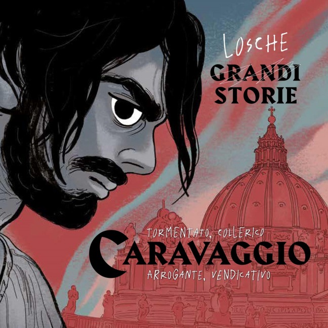 Caravaggio - Losche Storie - Paola Cantatore